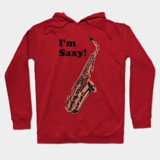 I'm Saxy! Hoodie